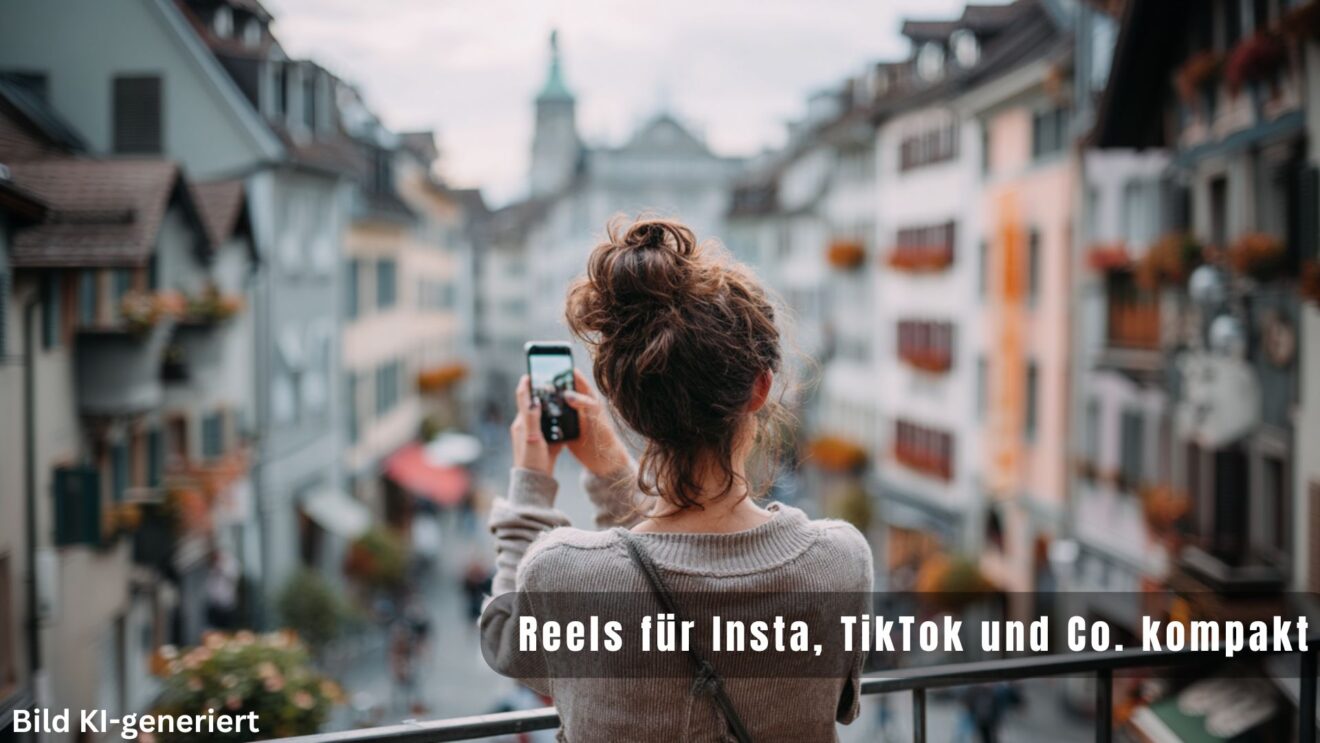 Reels für Insta, TikTok & Co. | E-Training kompakt - Visuell Kommunizieren